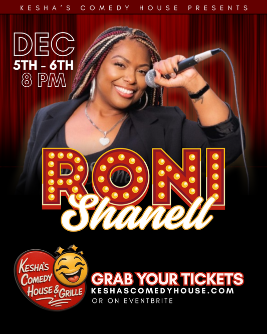 Roni Shanell Comedy Show Dec 5-6